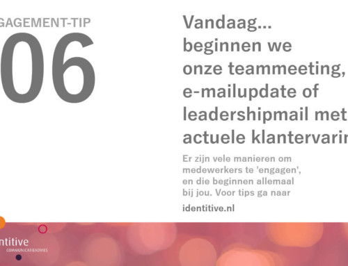 Engagement-tip 6: Deel een actuele klantervaring